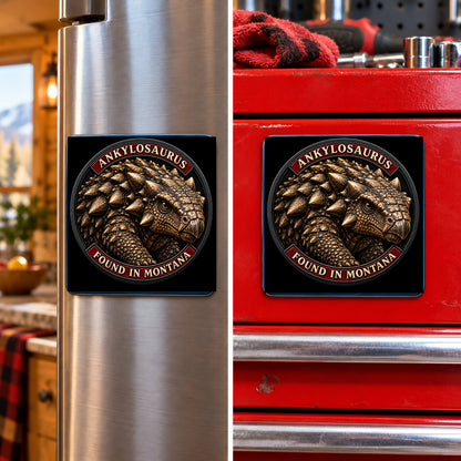 Montana Dinosaur Adventure — Ankylosaurus square magnet shown on a refrigerator and toolbox